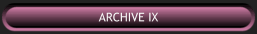 ARCHIVE IX